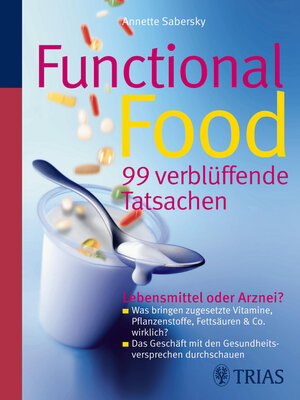 cover image of Functional Food--99 verblüffende Tatsachen